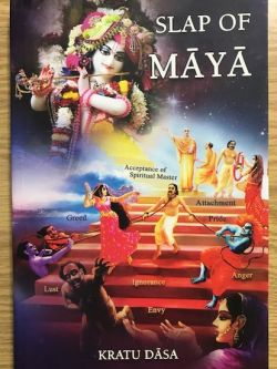 SLAP OF MAYA by H G Kratu Dasa Adhikari